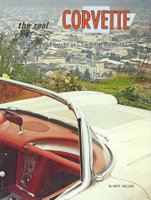 The Real Corvette: An Illustrated History of Chevrolet's Sports Car (The Chevy C Ray Miller