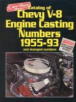 Catalog Of Chevy V8 Engine Casting Numbers 1955-1993