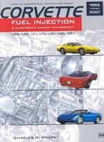 Corvette Fuel Injection & Electronic Engine Control: 1982 through 2001