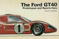 Ford GT40 Prototypes And Sports Cars