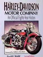 The Harley-Davidson Motor Company: An Official Eighty-Year History