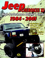 High-Performance Jeep Cherokee XJ Builder's Guide 1984-2001