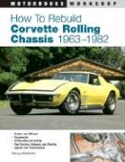 How To Rebuild Corvette Rolling Chassis 1963-1982