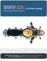 BMW GS: Adventure Motorcycle: A 30 Year Catalog