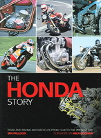 The Honda Story: Road And Racing Motorcycles From 1948 To The Present Day