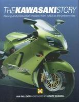 The Kawasaki Story: Racing And Production Models From 1963 To The Present Day