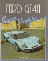 Ford GT40 Super Profile