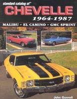 Standard Catalog Of Chevelle 1964-1987