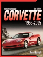 Standard Catalog Of Corvette 1953-2005