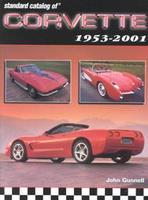 Standard Catalog Of Corvette 1953-2001