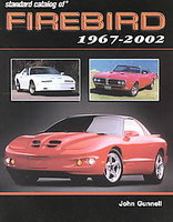 Standard Catalog Of Firebird 1967-2002