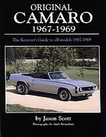 Original Camaro 1967-1969: The Restorer's Guide