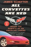 All Corvettes Are Red: Inside The Rebirth Of An American Legend