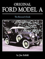 Original Ford Model A: The Restorers Guide