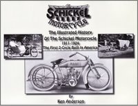 The Illustrated History Of The Schickel Motorcycle 1911-1924