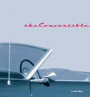 The Convertible: An Illustrated History Of A Dream Machine