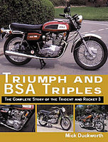 Triumph And BSA Triples: The Complete Story Of The Trident And Rocket 3 