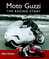 Moto Guzzi: The Racing Story