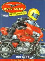 Moto Guzzi Twins Restoration: All Moto Guzzi V-Twins, 1965-2000