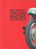 Mick Walker's Italian Racing Motorcycles