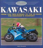 Kawasaki: From The Two-Stroke To The ZZ-R1100: The Engineer's Company