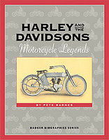 Harley And The Davidsons: Motorcycle Legends