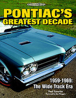 Pontiac's Greatest Decade 1959-1969: The Wide Track Era