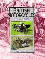 British Motorcycles Of The 1930s: The A-Z Of Pre-war Marques From AER Through To Zenith
