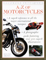 Illustrated Encyclopedia: A-Z Of Motorcycles
