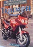 Triumph - The Illustrated Motorcycle Legends