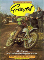 Greeves: All Off-Road, Road And Road-Racing Motorcycles