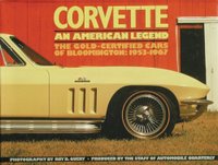 Corvette - An American Legend: The Gold-Certified Cars Of Bloomington 1953-1967