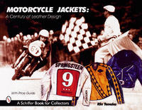 Motorcycle Jackets: A Century Of Leather Design