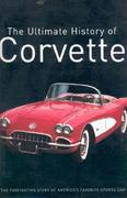 The Ultimate History Of Corvette