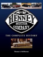 The Henney Motor Company: The Complete History
