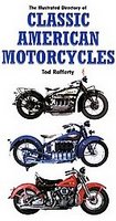 Illustrated Directory Of Classic American Motorcycles