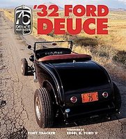32 Ford Deuce: The Official 75th Anniversary Edition