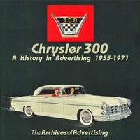 Chrysler 300: A History In Advertising 1955-70