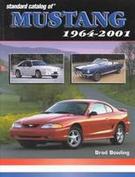 Standard Catalog Of Mustang 1964-2001