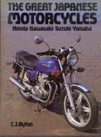 The Great Japanese Motorcycles - Honda, Kawasaki, Suzuki, Yamaha