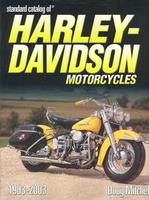 Standard Catalog Of Harley-Davidson Motorcycles: 1903-2003