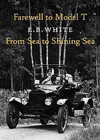 Farewell To Model T From Sea To Shining Sea