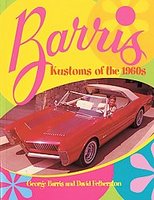 Barris Kustoms Of The 1960s