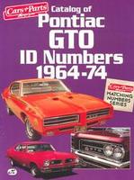 Catalog Of Pontiac GTO ID Numbers 1964-74