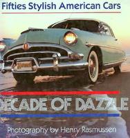 Decade Of Dazzle: Fifties Stylish American Cars