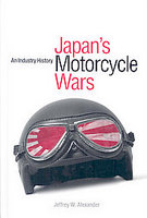 Japan's Motorcycle Wars: An Industry History