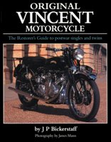 Original Vincent Motorcycle: The Restorer's Guide To Postwar Singles And Twins