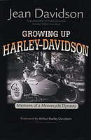 Growing Up Harley-Davidson: Memoirs Of A Motorcycle Dynasty