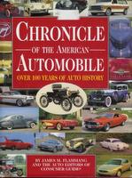 Chronicle Of The American Automobile: Over 100 Years Of Auto History