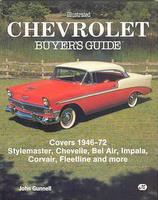 Illustrated Chevrolet Buyer's Guide: Covers 1946-72 Stylemaster, Chevelle, Bel Air, Impala, Corvair, Fleetline And More